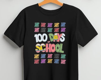100 Days of School T-Shirt 100 Days of School Teacher Shirt 100th Day Student Shirt Gift for Teachers Student Shirt for 100th Day of School