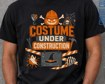 Funny Halloween Shirt, Costume Under Construction Tee, Halloween Graphic Tee, Adult Halloween Shirt, Halloween Party Shirt