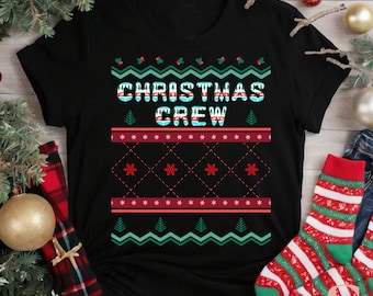 Christmas Crew Ugly Sweater Tshirt Unisex Tee, Holiday Shirt, Festive Top, Xmas Party Apparel Work Christmas Team Holiday Shirts