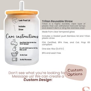 May include: A clear glass tumbler with a bamboo lid and a reusable straw. The tumbler includes care instructions and text that reads "Tritan Reusable Straw" and "Custom Design". The tumbler is 16oz (0.473 l) and BPA free.