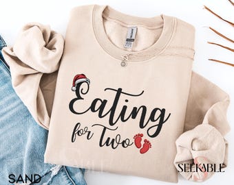Embroidered Pregnancy Sweatshirt, Eating for Two Holiday Sweatshirt, Christmas Pregnant Announcement Baby Shower Gift, Funny Pregnancy Shirt