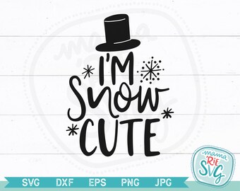 I M Snow Cute Svg Etsy