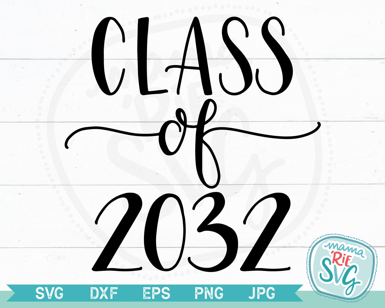 Class Of 2032 Cutting File SVG Hand Lettered | Etsy
