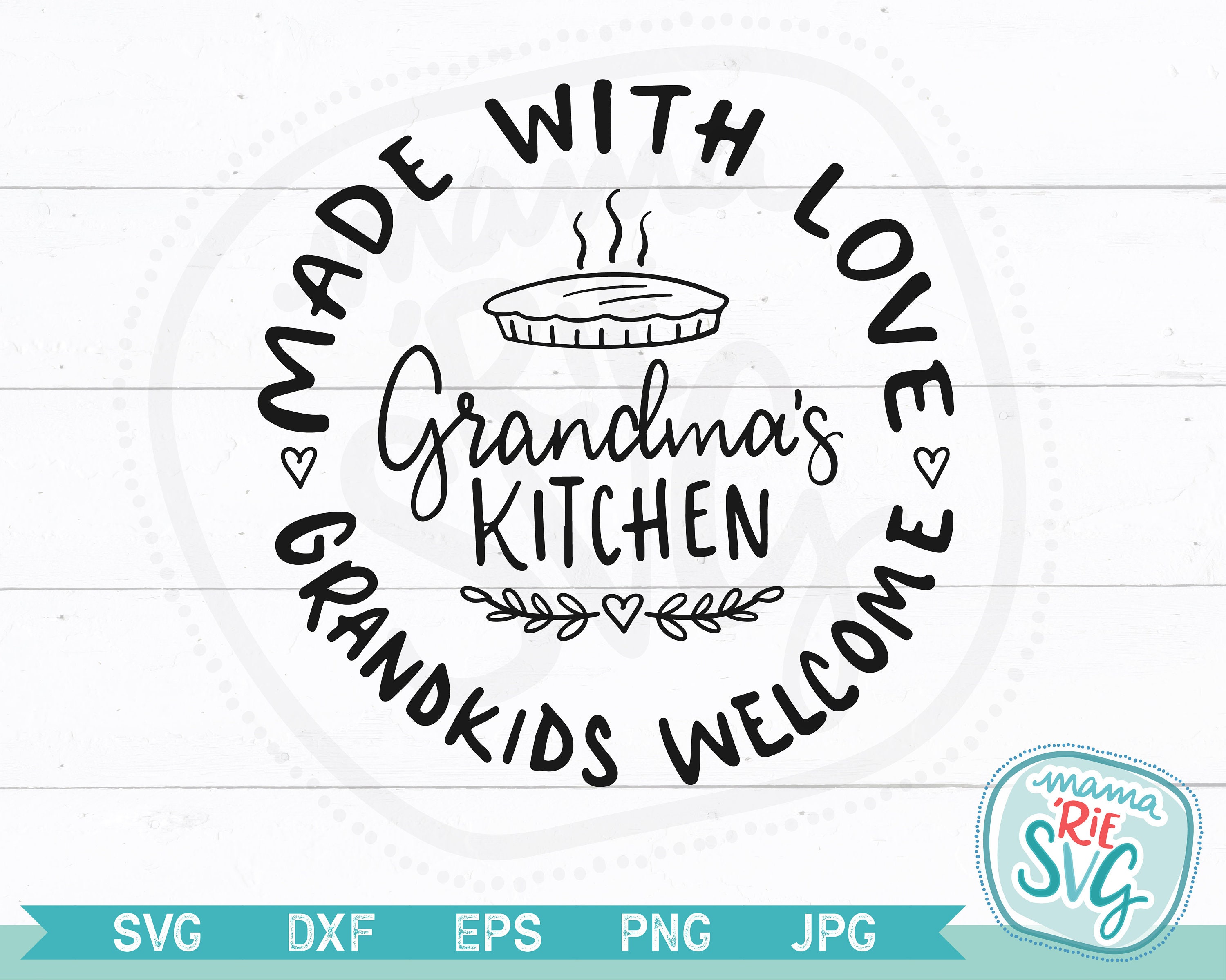 Download Grandma S Kitchen Grandkids Welcome Cutting File Svg Etsy