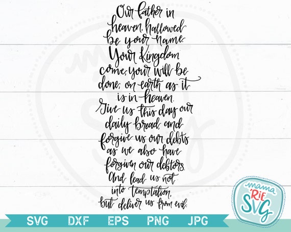 Download The Lord S Prayer Cutting File Svg Hand Lettered Etsy