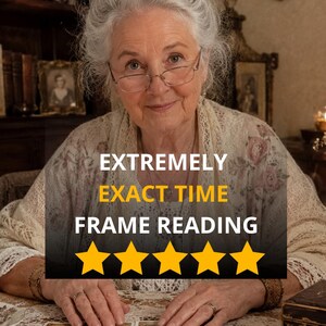 May include: An older person with gray hair and glasses wearing a cream-colored lace shawl, positioned behind a table covered in tarot cards. The image features the text EXTREMELY EXACT TIME FRAME READING with five yellow stars underneath the text.