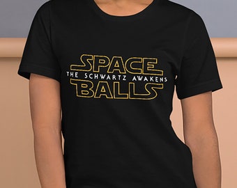 Schwartz Ontwaakt - Star Wars - Spaceballs - Mel Brooks - pop Cultuur Tees - Funny Tees - Graphic Tees