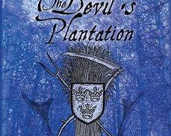 The Devil&#39;s Plantation; New Dust-jacketed Hardback edition.