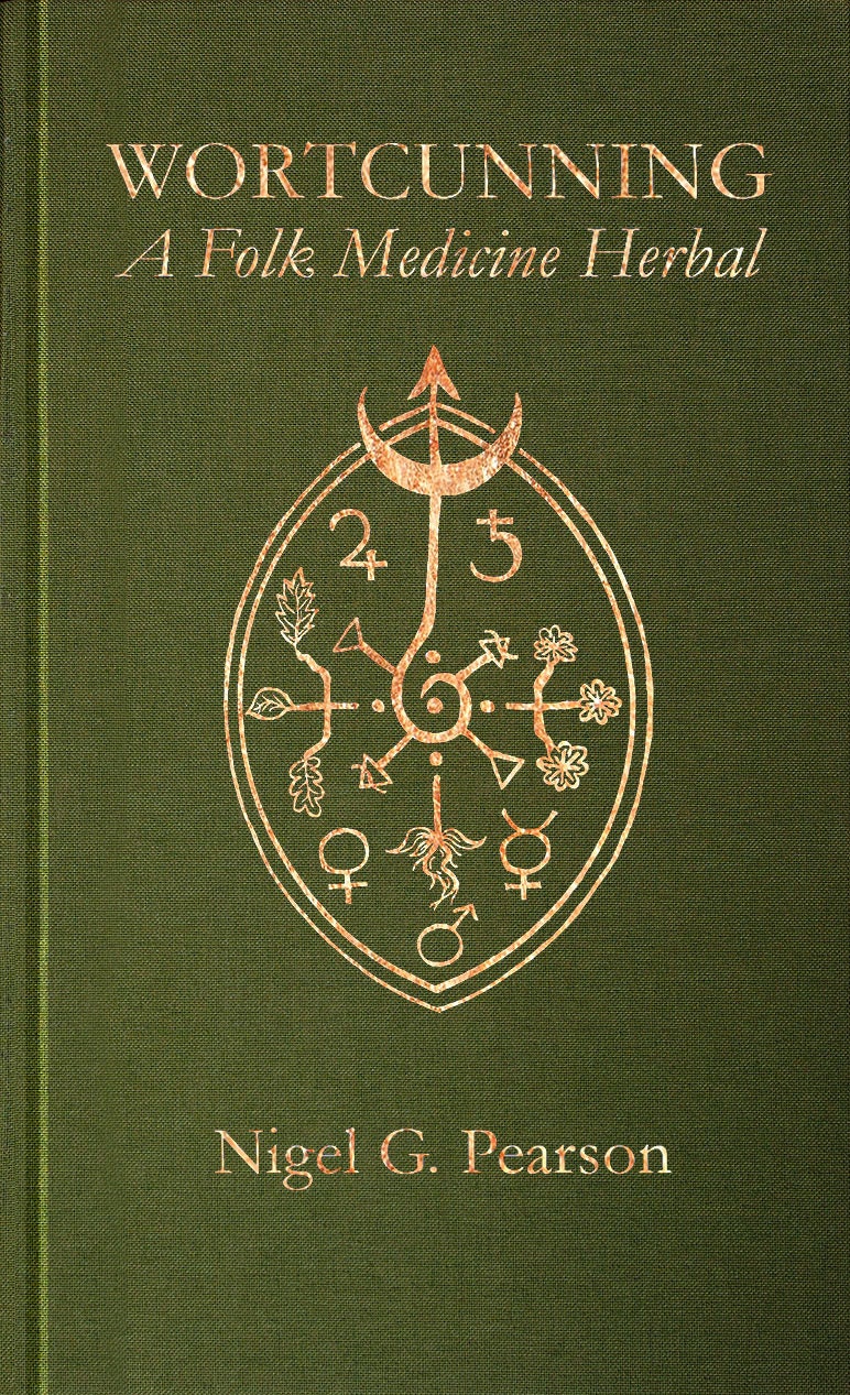 WortCunning: A Folk Medicine/Magic Herbal. Hardback edition.