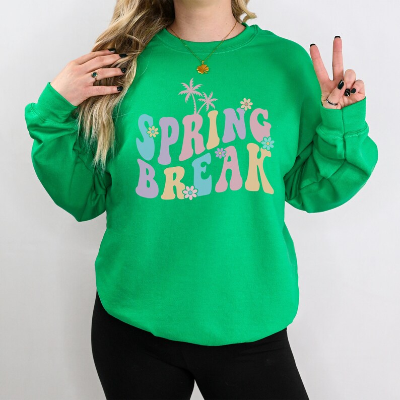 Women's Spring Break 2024 Sweatshirt Fun Flirty Sweatshirt for Vacation