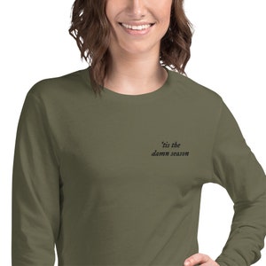 Tis the Damn Season Long Sleeve Shirt | Evermore Inspired
