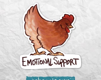 May include: A sticker featuring a watercolor illustration of a brown hen with a red comb and wattle. The text "EMOTIONAL SUPPORT" is below the hen, and the website gabapple.com is at the bottom.