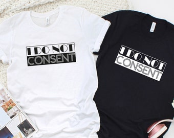 Lightwarrior Tshirt I Do Not Consent Unisex T-Shirt,Awaken The Divine Within Shirt,Spiritual gift,Awakening clothing,Lightworker tee
