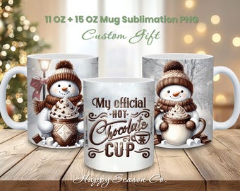 Hot Chocolate Mug Sublimation Design, Cute Snowman Mug Wrap PNG, Winter Holiday 11/15oz Mug Template, Christmas Vibes Digital Print File