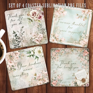 May include: Set of four square coasters with floral designs and inspirational quotes. Each coaster features a different design with pastel colors, including pink, white, and green flowers. The text on the coasters includes phrases like "Thank you" and "Your kindness."