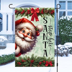 Santa Stop Here Garden Flag Sublimation Design, Christmas Quote Flag Template, Winter Holiday Print PNG, Festive Garden Sign, Digital File