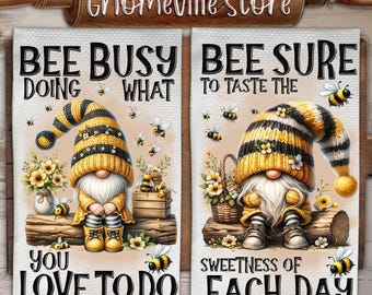 Honey Bee Gnome Kitchen Towel Sublimation Design, Funny Bee Quote Tea Towel PNG Template, Mindfulness Quote Print, DIY Gift Digital Download