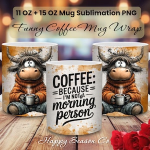 May include: Three white ceramic coffee mugs with a humorous design. The mugs feature a cartoon Highland cow wearing a sweater and holding a coffee cup. One mug has the text "COFFEE: BECAUSE I'M NOT A morning person."