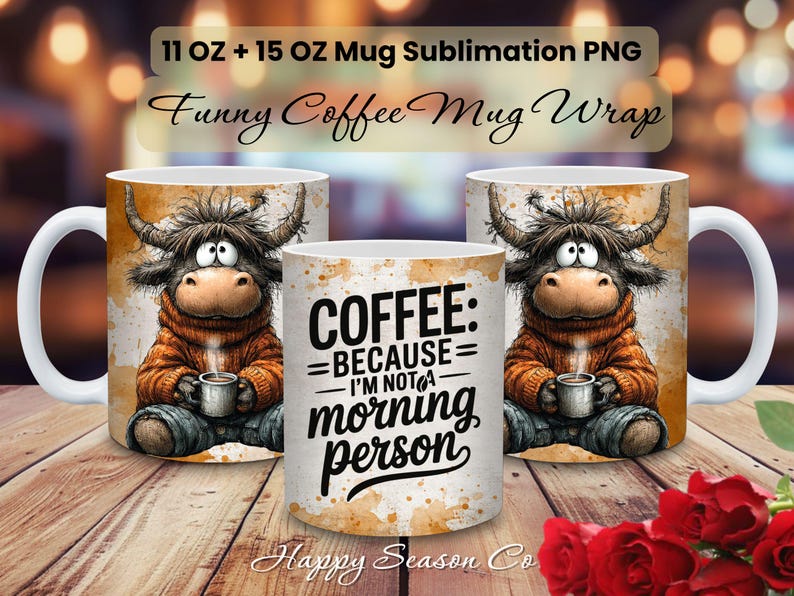 May include: Three white ceramic coffee mugs with a humorous design. The mugs feature a cartoon Highland cow wearing a sweater and holding a coffee cup. One mug has the text "COFFEE: BECAUSE I'M NOT A morning person."