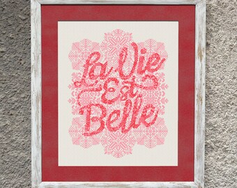 La Vie Est Belle Sampler Cross Stitch Pattern, Xstitch Chart, Modern Embroidery, PDF Download