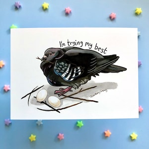 Motivational Pigeon Art Print | A6 Positivity Postcard