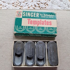 May include: Vintage Singer buttonhole templates in a box. The box is green and white with the Singer logo and the word "Templates" in red. The templates are metal and labeled with measurements.