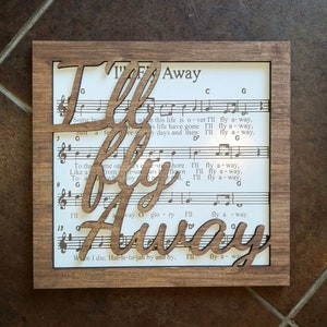 I'll Fly Away Lasercut Sign **DIGITAL FILE ONLY