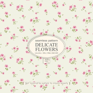May include: A seamless pattern featuring delicate pink flowers with green leaves on a cream background. The text "seamless pattern DELICATE FLOWERS 12x12in / JPG / PNG / 300 DPI" is displayed in a white oval. The text "VIA Nature Patterns" is displayed in a white rectangle. The text "Get inspired by nature to create beauty" is displayed at the bottom of the image.