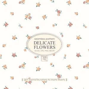 Puede incluir: Un patrón sin costuras con delicadas flores rosas y melocotón con hojas verdes sobre un fondo blanco. El patrón mide 30,48 cm por 30,48 cm y está disponible en formatos JPG y PNG a 300 DPI. El texto "seamless pattern DELICATE FLOWERS 12x12in / JPG / PNG / 300 DPI VIA Nature Patterns Get inspired by nature to create beauty" también está incluido en la imagen.
