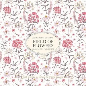 Może przedstawiać: Wzór bez szwów przedstawiający pole różowych i białych kwiatów z zielonymi łodygami i liśćmi na białym tle. Tekst "seamless pattern FIELD OF FLOWERS 12x12in / JPG / PNG / 300 DPI" znajduje się w kółku na dole obrazu. Tekst "VIA Nature Patterns" znajduje się pod kółkiem. Tekst "Get inspired by nature to create beauty" znajduje się na dole obrazu.