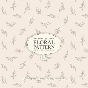 Peut inclure: Un motif floral sans couture avec des brins et des feuilles éparpillés en marron et gris sur un fond crème. Le design comprend le texte "FLORAL PATTERN" et "Get inspired by nature to create beauty".