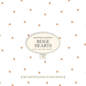 Puede incluir: Un patrón sin costuras con pequeños corazones beige sobre un fondo blanco. La imagen incluye el texto "BEIGE HEARTS" y "Get inspired by nature to create beauty". El patrón mide 30,48 x 30,48 cm.