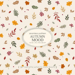 May include: A seamless pattern with autumn leaves and berries in red, orange, green, and brown on a cream background. The text "AUTUMN MOOD" is displayed in an oval shape. The image is 30.48cm x 30.48cm.