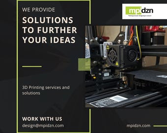 May include: Image promoting 3D printing services. Text includes "WE PROVIDE SOLUTIONS TO FURTHER YOUR IDEAS" and "3D Printing services and solutions." The image also displays a 3D printer and the website address mpidzn.com.