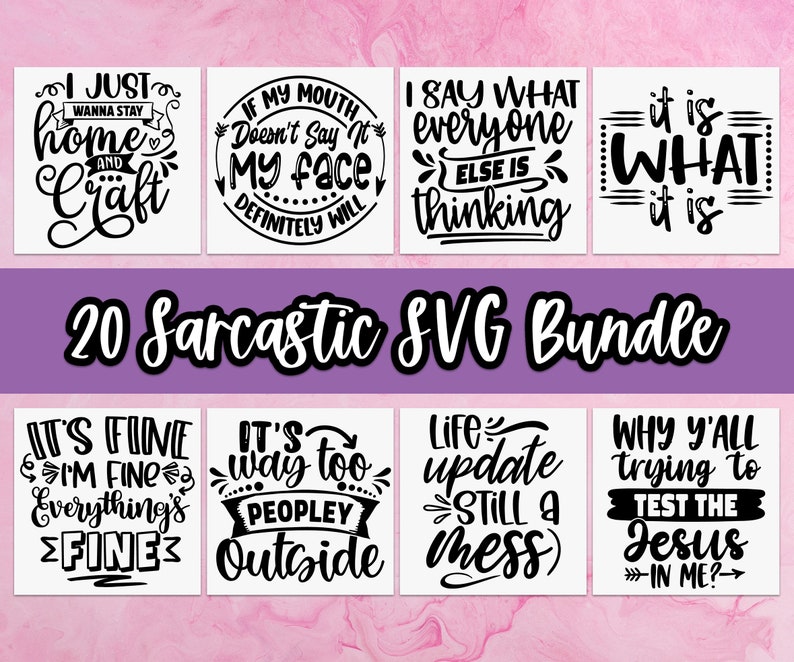 Download 20 Sarcastic SVG Quotes Bundle Part 3 Svg Ai Eps Png Pdf ...