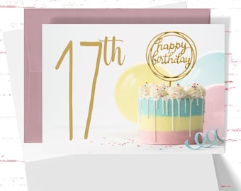 17th Birthday Card for her, Beautiful Birthday Cake Card with Gold Lettering for Girl, 17 Year Old Birthday Card