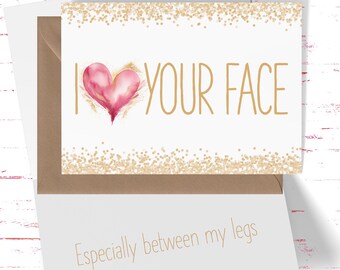 Dirty Card for Husband or Boyfriend, Valentine Card for Couples, Naughty Valentine's Day Greeting Card, I Love Your Face