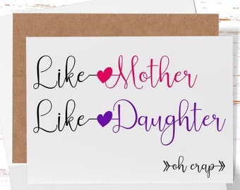 Funny Mother's Day Card: Like Mother Like Daughter - Oh Crap
