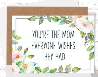 Special Card for Mom, You're The Mom Everyone Wishes They Had, Cute Card for Mother's Day, Mother's Day Card for Mom From Daughter or Son