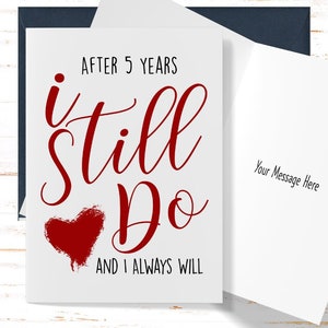 5th Anniversary Card: I Still Do, For Husband or Wife