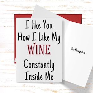 Dirty Card for Husband, Naughty Card for Boyfriend, Funny Card for Anniversary, Birthday Card, Love Card I Like You How I Like My Wine