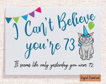 Carte d'anniversaire amusante pour le 73e : motif chat sarcastique (téléchargement numérique)