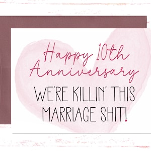 Happy 10th Anniversary Card, Tenth Anniversary Card for Her or Him, Husband or Wife Funny Romantic Card for 10 Year Anniversary