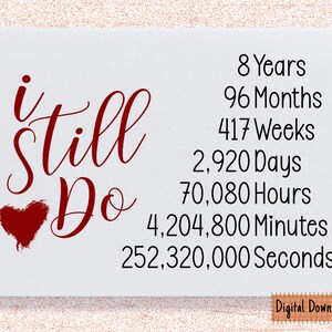 Tarjeta imprimible del 8º aniversario, años, meses, semanas, días, tarjeta del octavo aniversario, para marido, esposa, 8º aniversario que todavía hago tarjeta