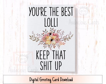 Funny Mother's Day Card for Lolli: Floral Birthday Card (Digital Download)
