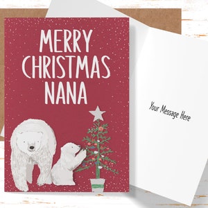 May include: A Christmas card with a red background and the text "MERRY CHRISTMAS NANA" in white. The card features illustrations of a polar bear and a baby polar bear decorating a Christmas tree. The inside of the card is blank with the text "Your Message Here".