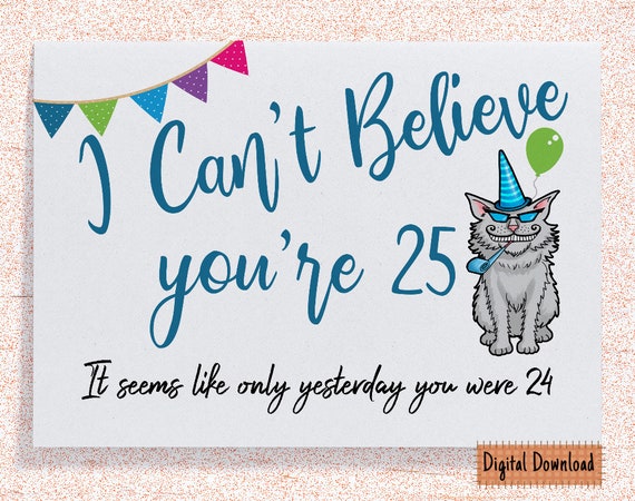 Printable Funny 25th Birthday Card for Her Sarcastic Birthday - Etsy Printable Funny 25th Birthday Card for Her Sarcastic Birthday - Etsy