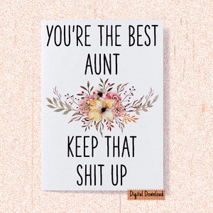Afdrukbare grappige kaart voor tante, verjaardagskaart voor tante, wenskaart voor tante, Moederdagkaart, cadeau voor tante van nichtje of neef
