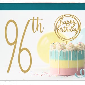 96th Birthday Card for her, Beautiful Birthday Cake Card with Gold Lettering, Grandma, Grandpa, Uncle, Aunt, Mom Dad, 96 Year Old Birthday
