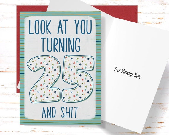 Funny 25th Birthday Card Sarcastic Birthday Card for 25th - Etsy Funny 25th Birthday Card Sarcastic Birthday Card for 25th - Etsy